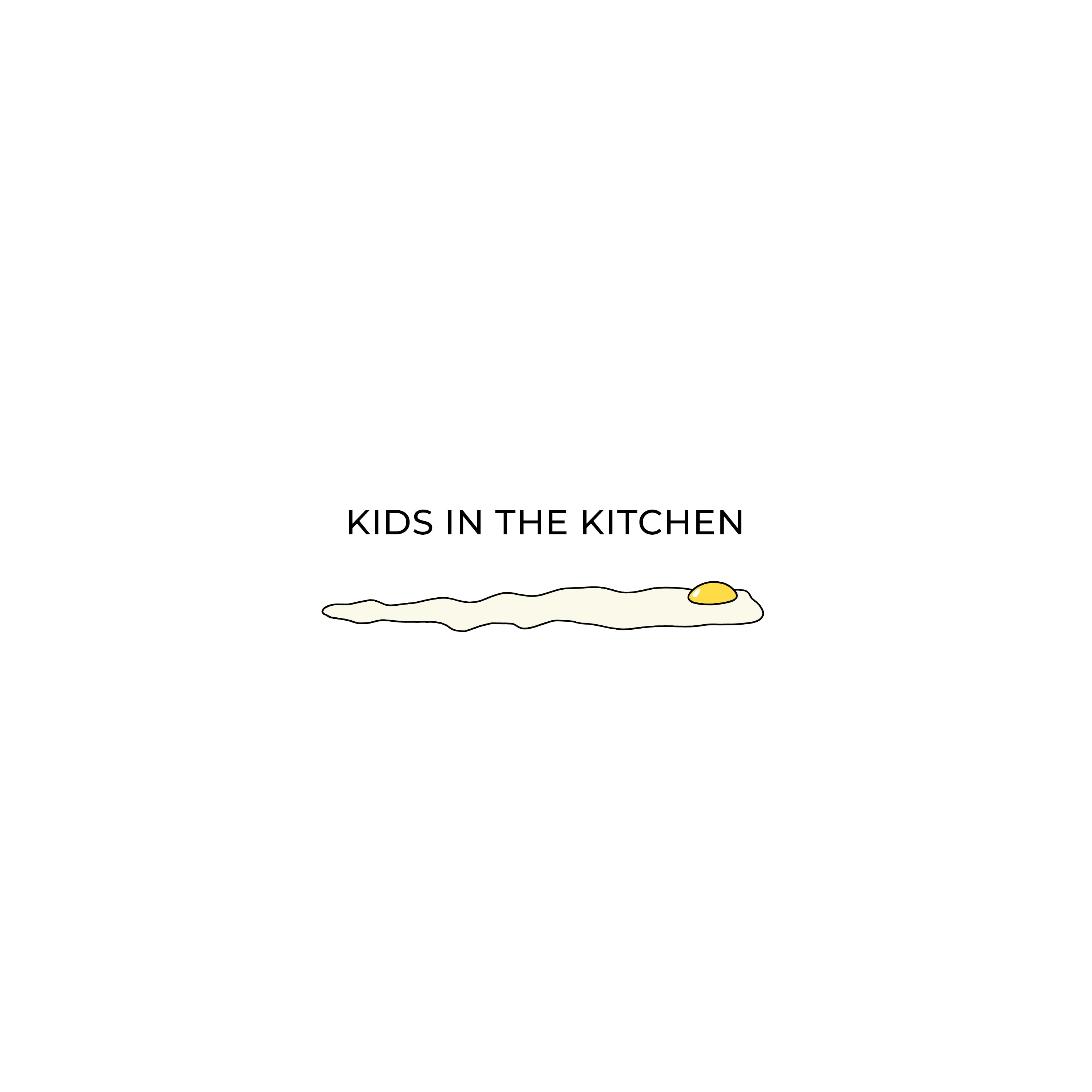 KIDS IN THE KITCHEN