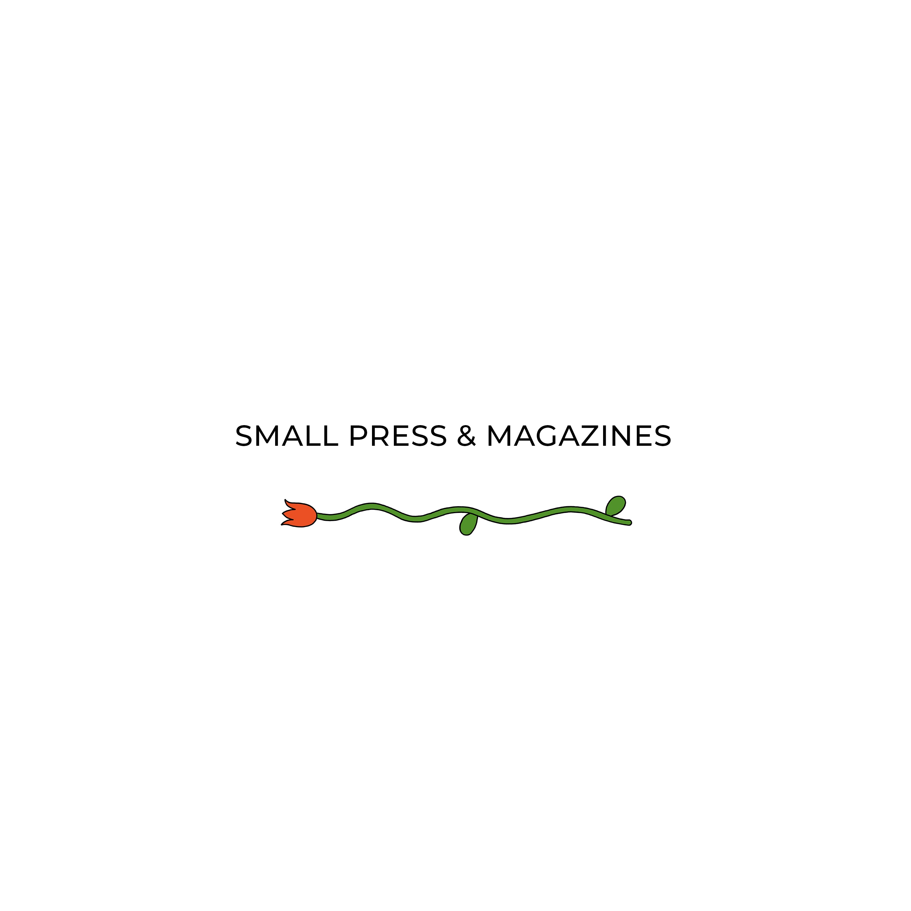 Small Press and Magazines