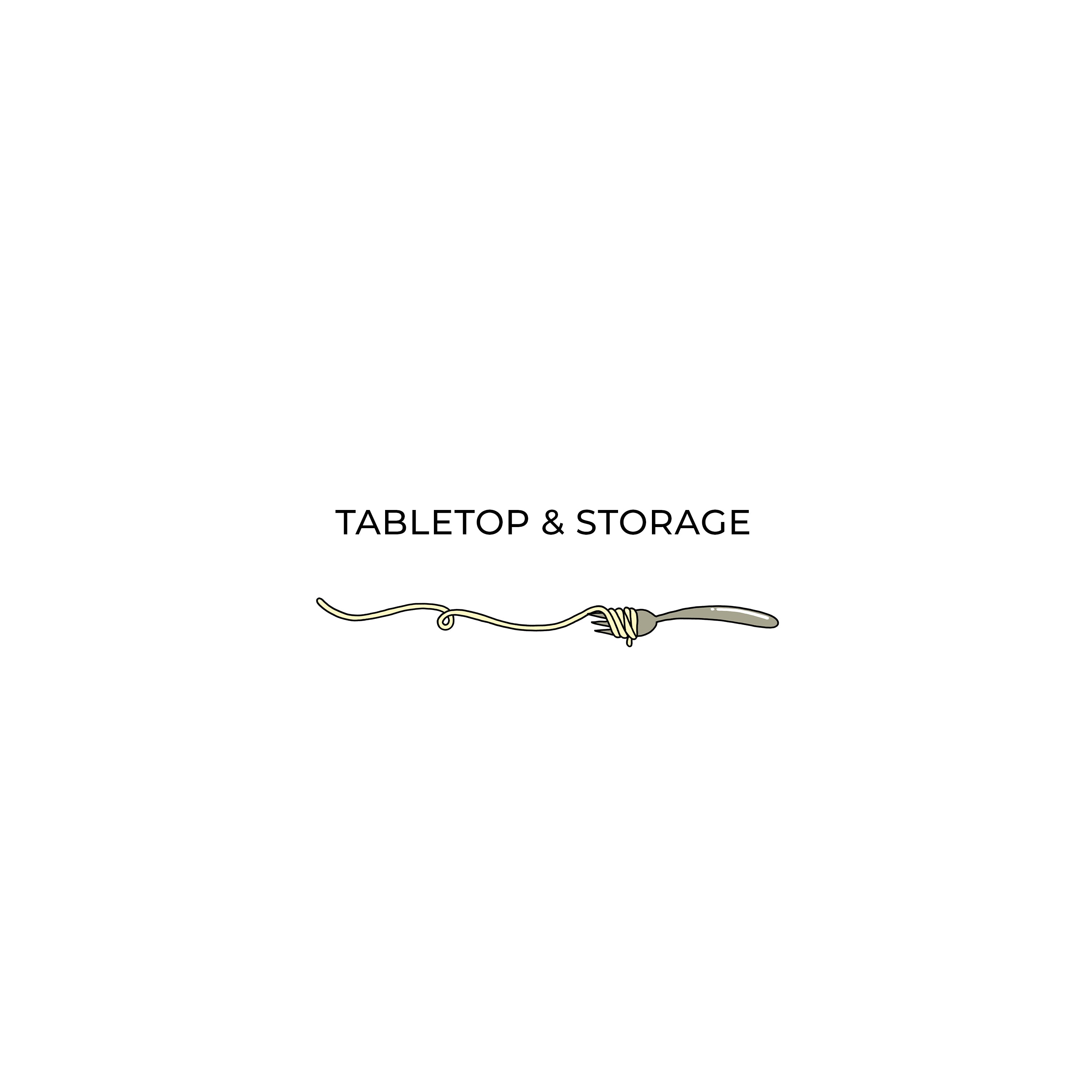 TABLETOP & STORAGE