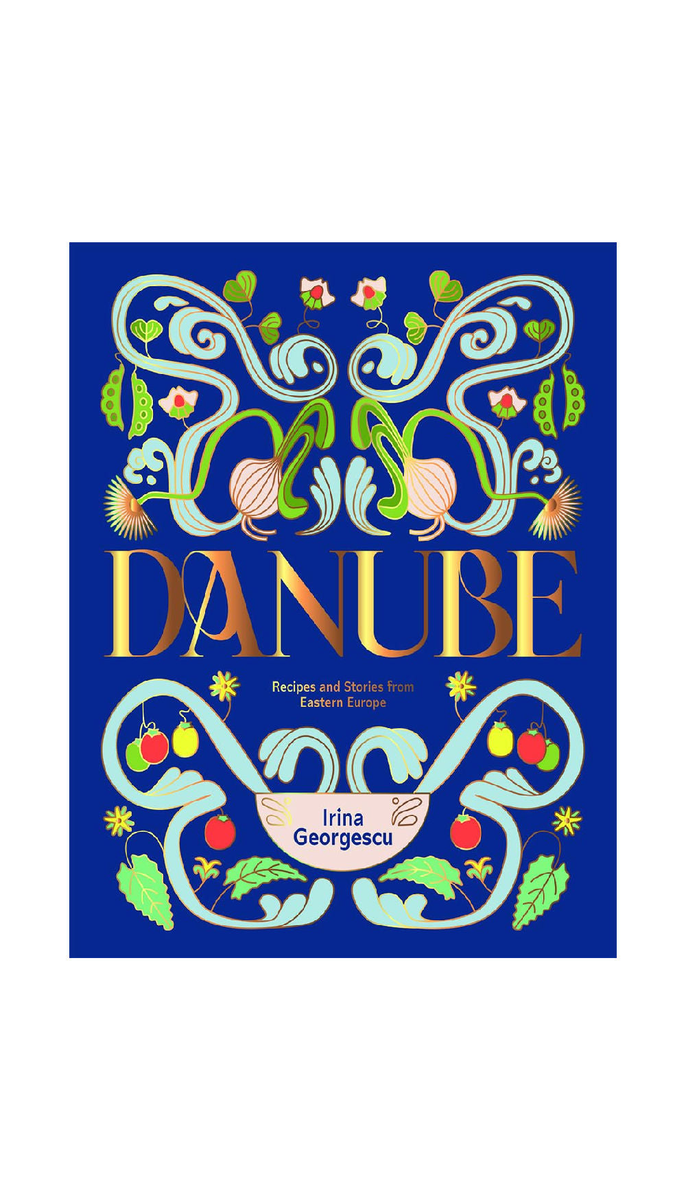 Danube: Recipes and Stories from Eastern Europe / COMING JAN. 21ST!