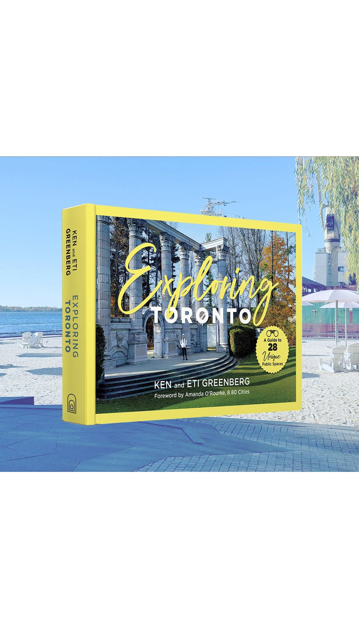 Exploring Toronto: A Guide to 28 Unique Public Spaces