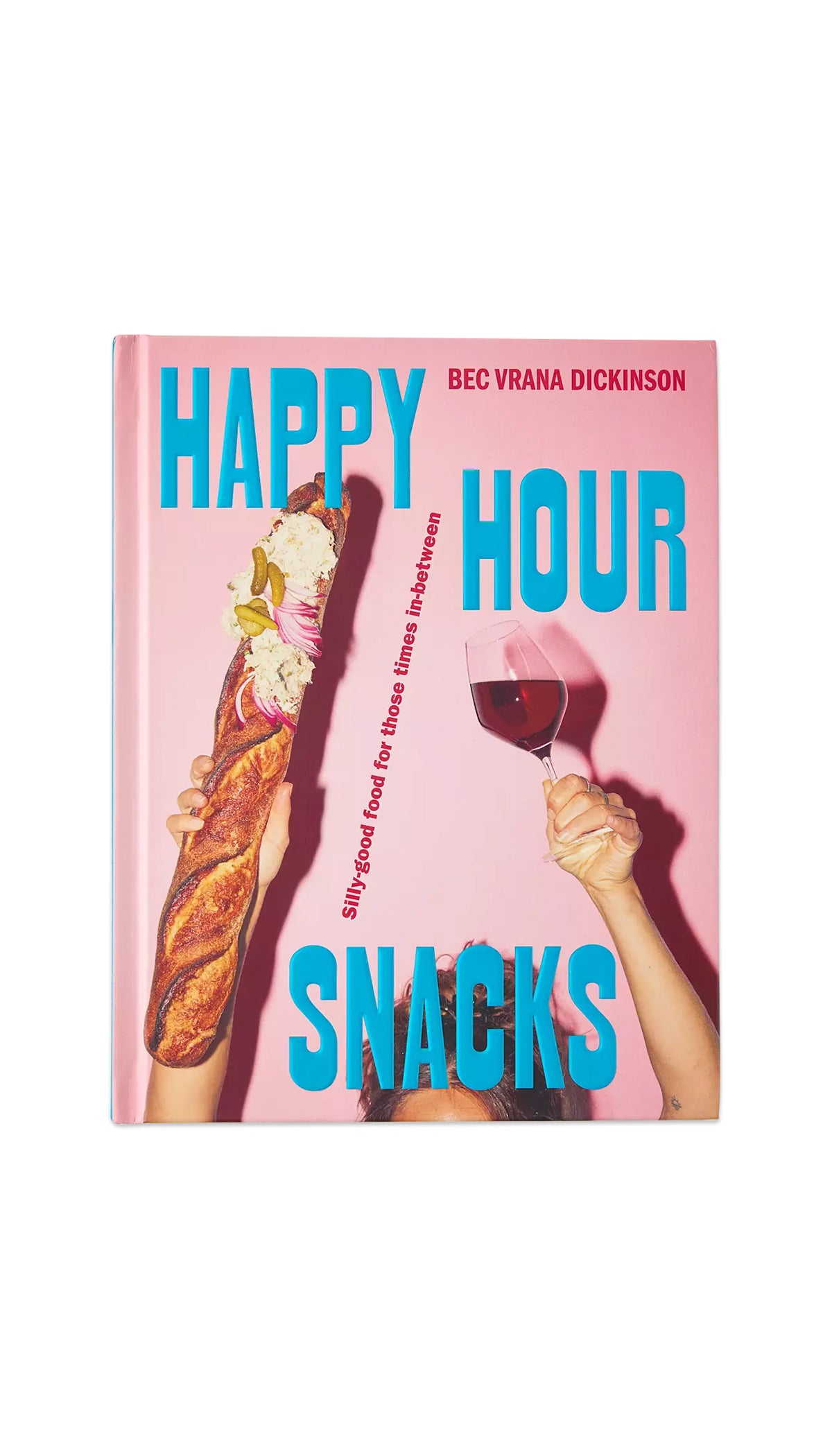 Happy Hour Snacks: Silly-Good Food For Those Times In-Between