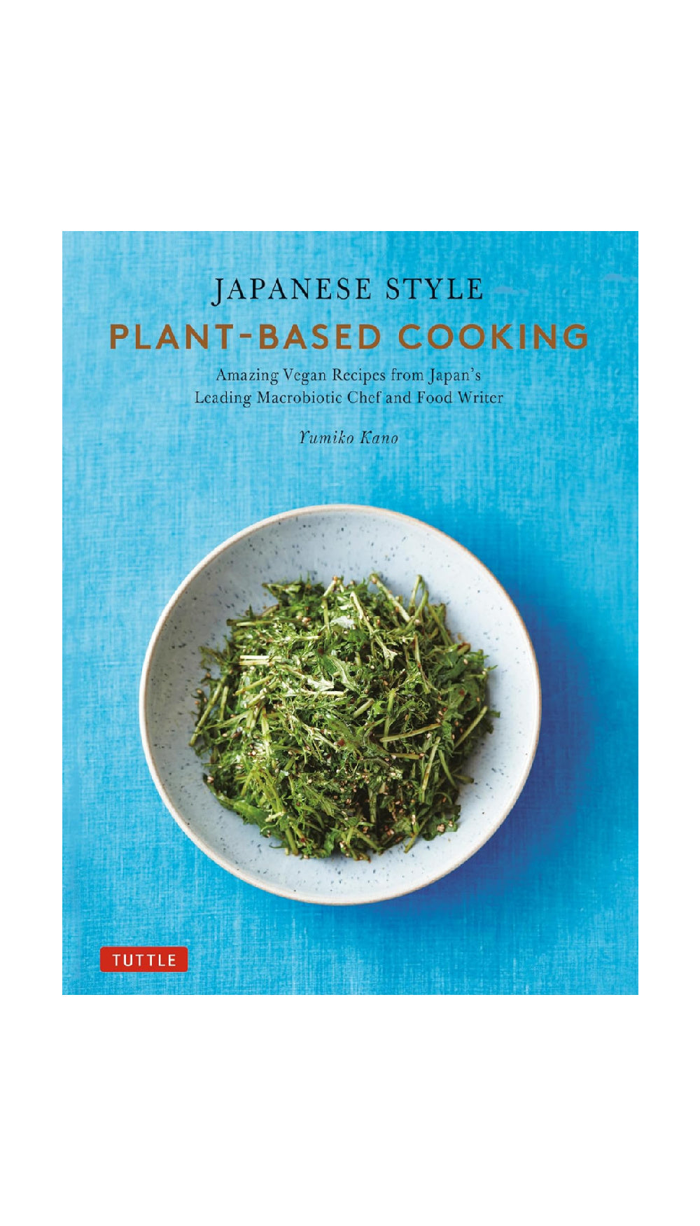 Japanese Style Plant-Based Cooking / COMING JUNE 25TH!